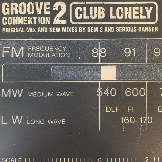 Groove Connektion 2 “Club Lonely” 4 Track 12inch Vinyl