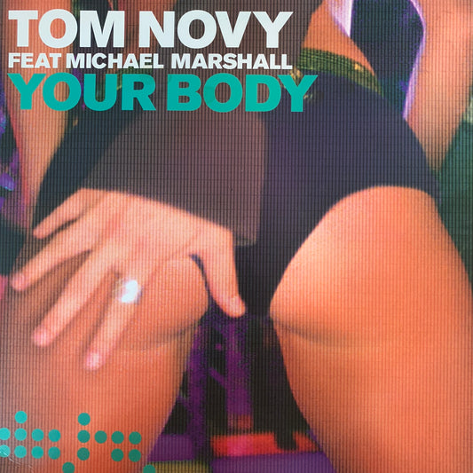 Tom Novy “Your Body” 3 Version 12inch Vinyl