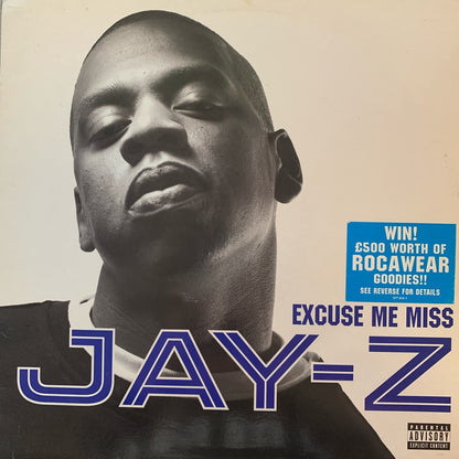 Jay Z “Excuse Me Miss”