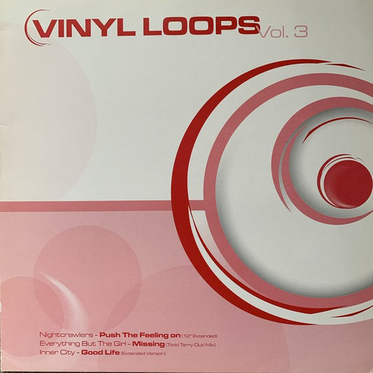 Vinyl Loops Vol 3 Feat Nightcrawlers, Everything But The Girl & Inner City